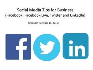 Social Media Tips for Facebook, Facebook Live, Twitter and ...