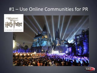 #1 – Use Online Communities for PR<br />