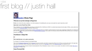 1994

ﬁrst blog // justin hall

 