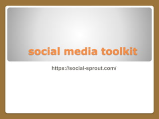 social media toolkit
https://social-sprout.com/
 