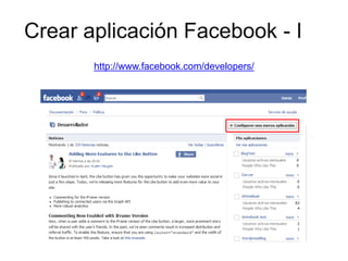 Crear aplicación Facebook - III
  Descripción, iconos, idioma, URLs política de privacidad
 