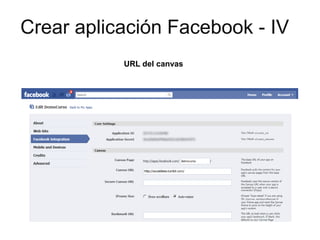 Crear aplicación Facebook - VI
       Ver página de perfil de la aplicación
 