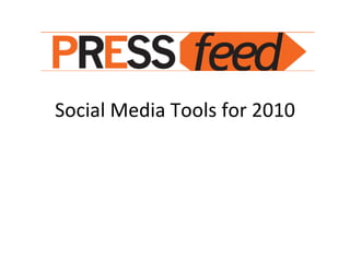 Social Media Tools for 2010 