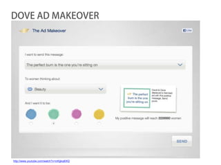 DOVE AD MAKEOVER




http://www.youtube.com/watch?v=inKjjkoj6XQ
 