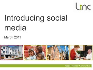 Introducing social
media
March 2011
 