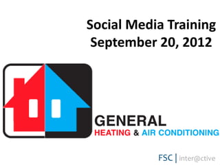 Social Media Training
 September 20, 2012
 