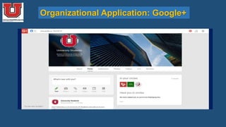 Organizational Application: Google+
 