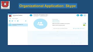 Organizational Application: Skype
 