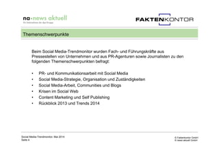 © Faktenkontor GmbH
© news aktuell GmbH
Beim Social Media-Trendmonitor wurden Fach- und Führungskräfte aus
Pressestellen v...
