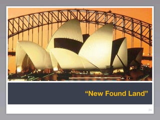 “New Found Land”

                   24
 