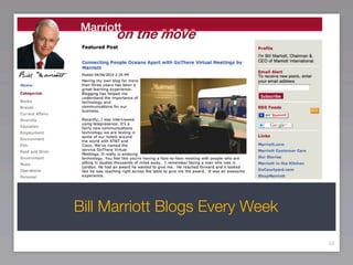 Bill Marriott Blogs Every Week

                                 56
 