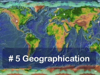 26# 5 Geographication