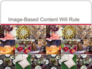 Image-Based Content Will Rule

 