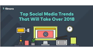Social media trends for 2018