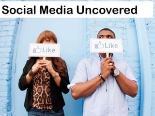 Social Media UNcovered