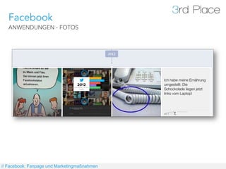 Facebook
   ANWENDUNGEN - FOTOS




// Facebook: Fanpage und Marketingmaßnahmen
 