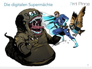 Die digitalen Supermächte




                            25
 