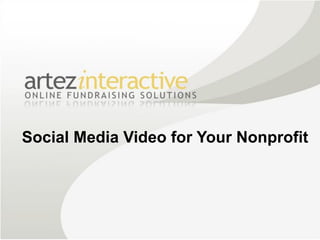 Social Media Video for Your Nonprofit
 