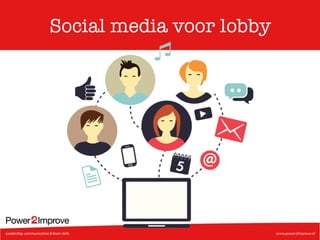 Social media voor lobby
 