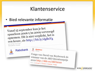 KlantenserviceBied relevante informatie