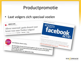 ProductpromotieLaat volgers zich speciaal voelen