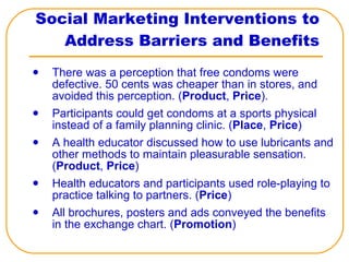 Social Marketing Interventions to Address Barriers and Benefits ,[object Object],[object Object],[object Object],[object Object],[object Object]
