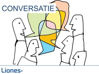 CONVERSATIE
 