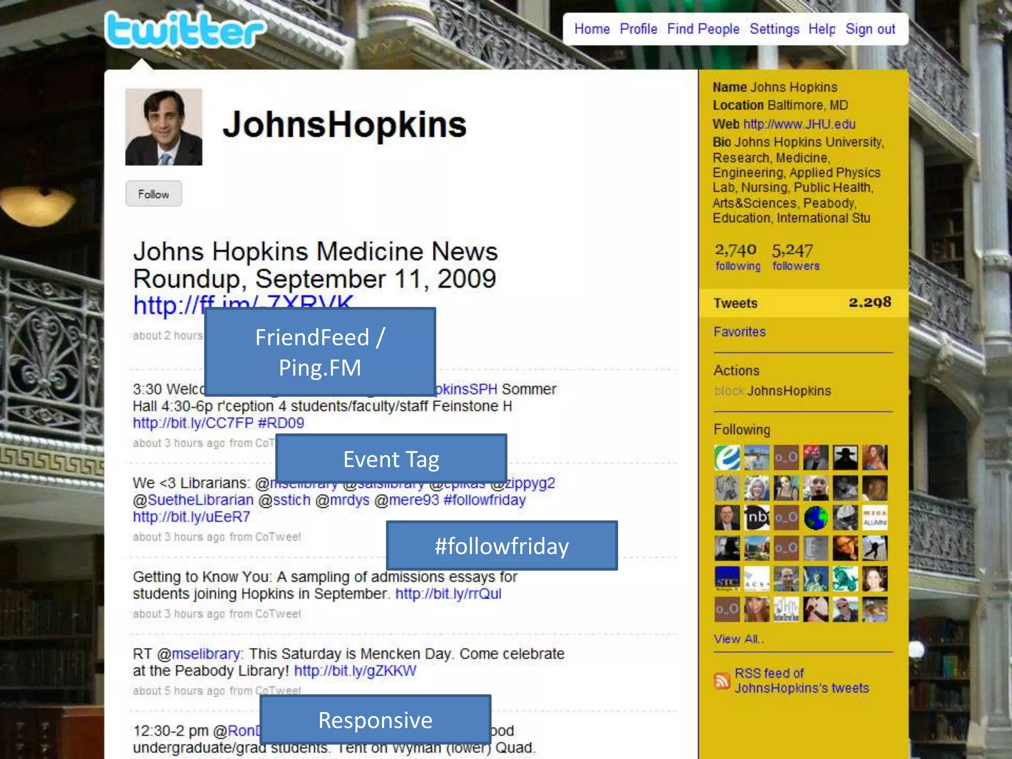 FriendFeed /
   Ping.FM


        Event Tag


                  #followfriday




     Responsive
 