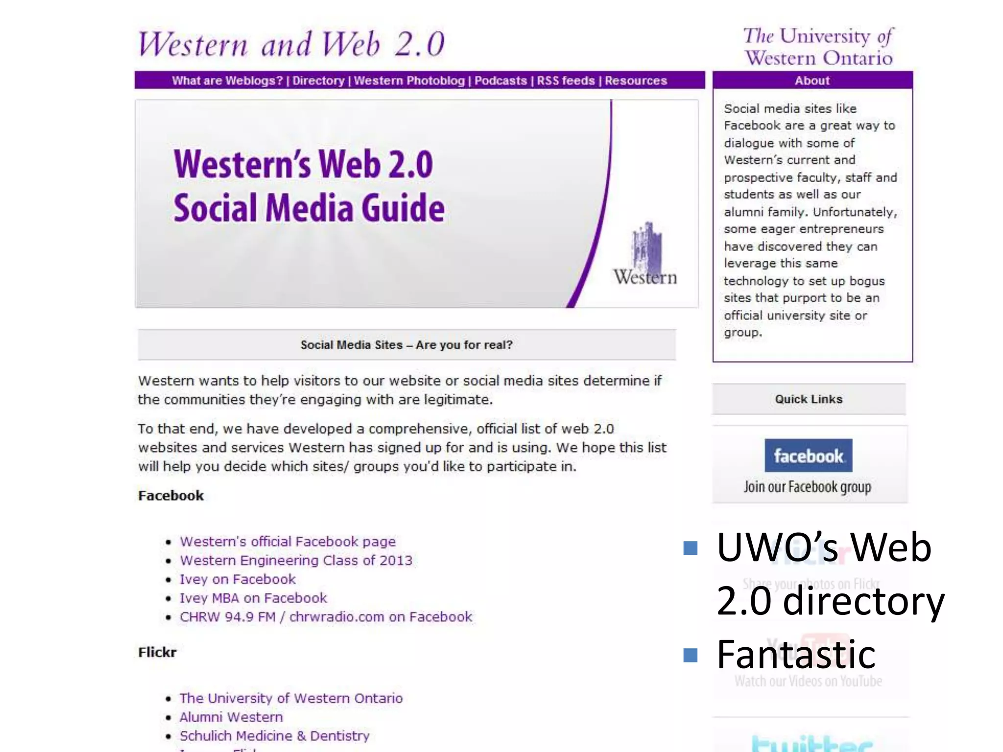    UWO’s Web
    2.0 directory
   Fantastic
 