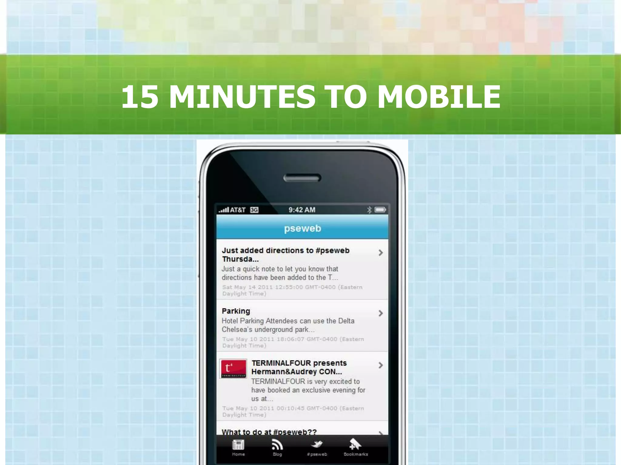 15 MINUTES TO MOBILE
 