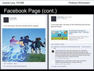 Cassidy Lang FA102B Professor Klinkowstein
Facebook Page (cont.)
 