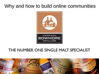 Why and how to build online communities 