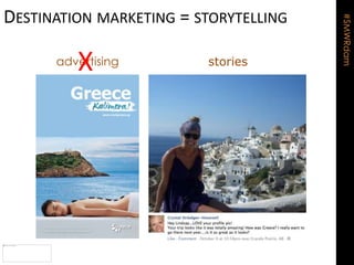 #SMWRdam 
DESTINATION MARKETING = STORYTELLING 
advXertising stories 
 