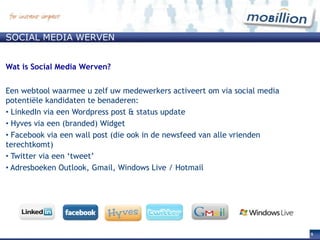 Social media wervenWat is Social Media Werven?Hoe worden de social netwerken ingezet:LinkedIn via Wordpress post & status update