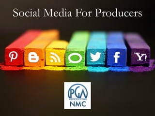 Social Media For Producers
 