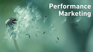 Performance
Marketing
 