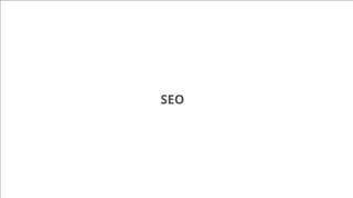SEO
 