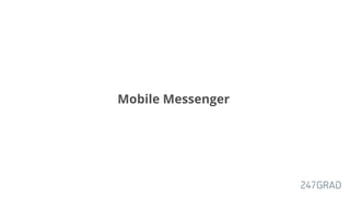 Mobile Messenger
 