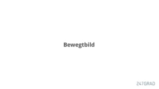 Bewegtbild
 