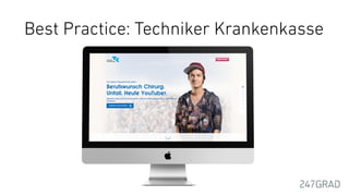 Best Practice: Techniker Krankenkasse
 