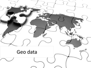 Geo-Information
Overview on new geo-data:
• Elwood S., Goodchild M.F., Sui D.Z. (2012). Researching Volunteered
Geographic...