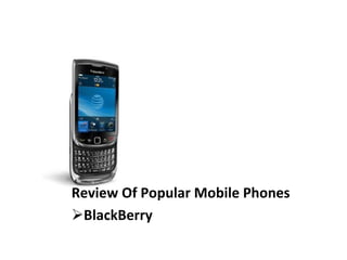 Review Of Popular Mobile Phones BlackBerry 