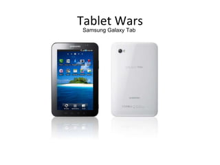 Tablet Wars Samsung Galaxy Tab 