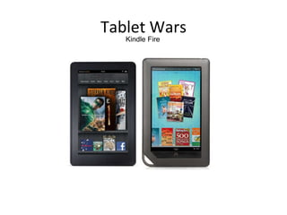 Tablet Wars Kindle Fire 