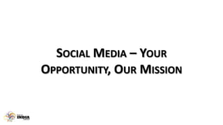Social Media – Your Opportunity, Our Mission 