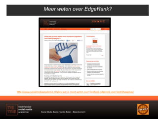 Meer weten over EdgeRank? 
http://www.socialmediaacademie.nl/alles-wat-je-moet-weten-over-facebook-edgerank-voor-bedrijfsp...