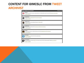 CONTENT FOR @IMCSLC FROM TWEET
ARCHIVIST
 