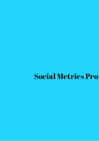 Social Metrics Pro 
 