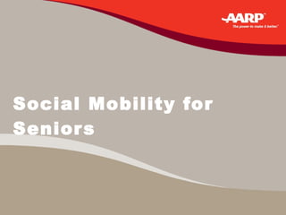 Social Mobility for Seniors 