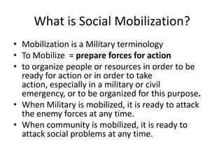 Social Mobilization Example Social Mobilization - A Conceptual Understanding - Imran Ahmad Sajid | PPTX